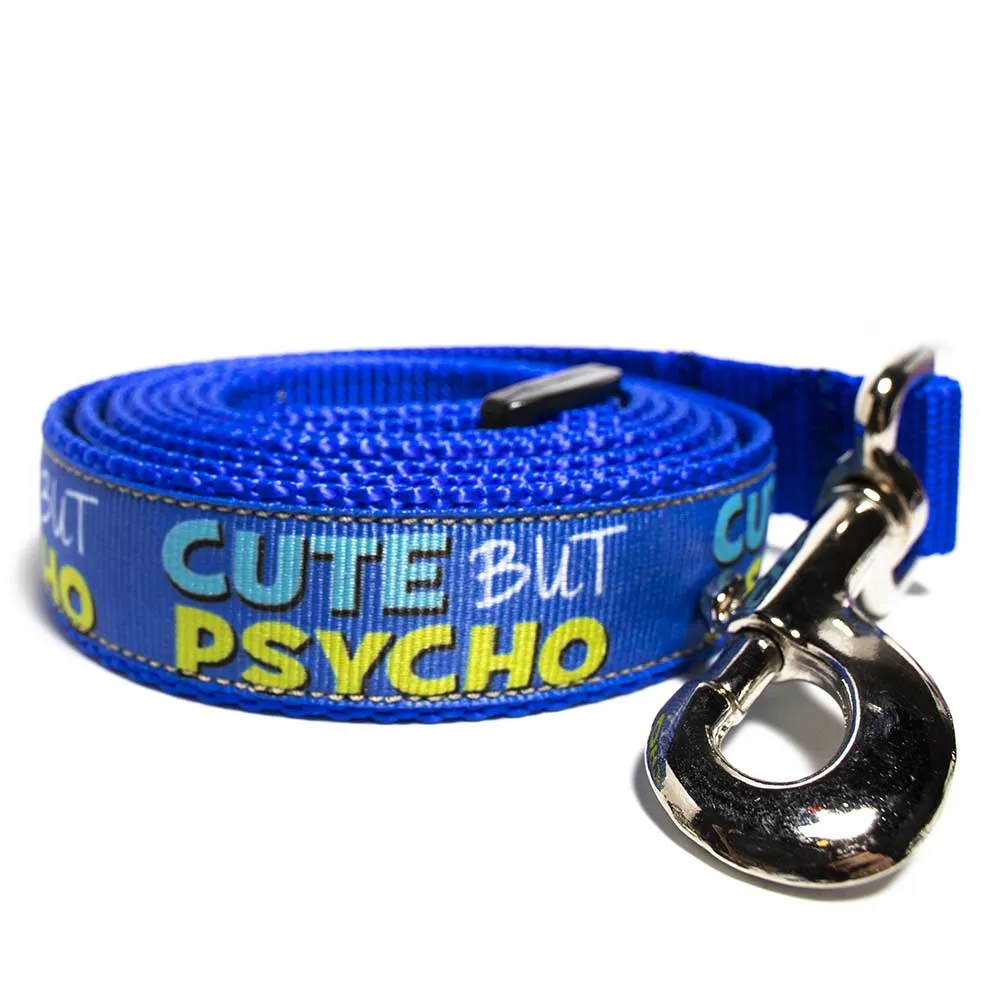 Cute but Psycho Dog Leash