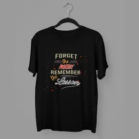 Forget The Mistake Remember The Lesson Classic T-Shirt