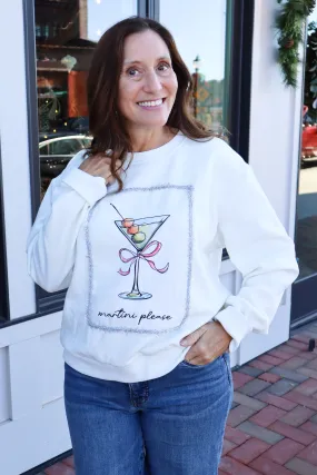 Martini Please! Sweatshirt