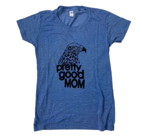 Pretty Good Mom T-shirt - Baby Blue